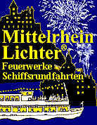 Mittelrhein-Lichter  Weinfeste Rheingau Rhein 2003 Feuerwerke August Busreisen Schiffsrundfahrt Loreley Oberwesel Veranstaltung Betriebsausflug Rdesheim 2004 Boppard Schiffskarten Feuerwerk Termine Rheinromantik Prospekte Infos